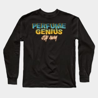 slip away perfume genius Long Sleeve T-Shirt